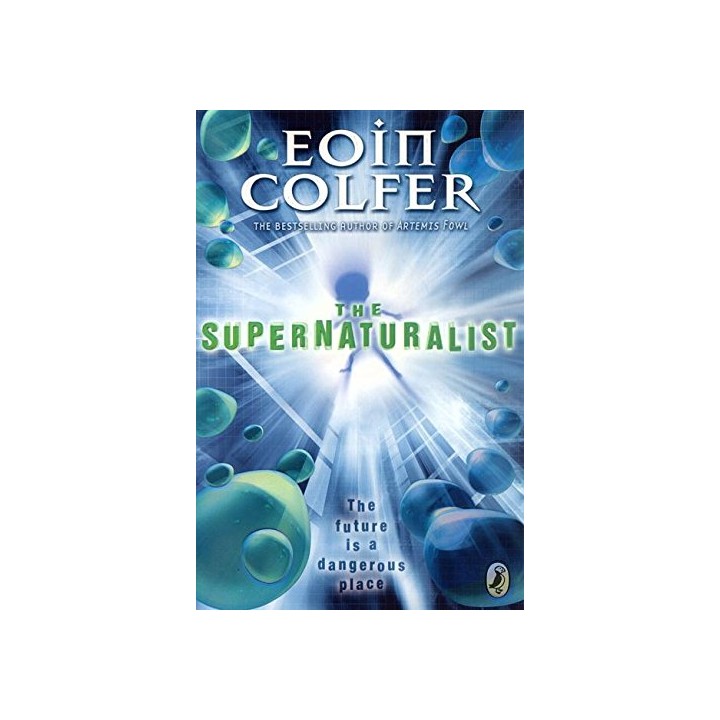 The Supernaturalist - Eoin Colfer